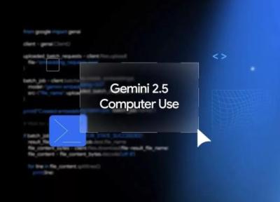 گوگل از مدل Gemini 2.5 Computer Use برای کنترل مرورگر رونمایی کرد گوگل از مدل Gemini 2.5 Computer Use برای کنترل مرورگر رونمایی کرد
